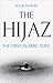 The Hijaz: The First Islami...