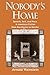 Nobody's Home: Speech, Self, and Place in American Fiction from Hawthorne to DeLillo