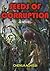 Seeds of Corruption: A Dark Novel