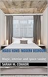 Magic home: Modern bedroom: Magic, interior and space saving