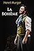 La Bohème by Henri Murger