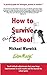 How To Survive School by Michael Warwick