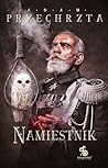 Namiestnik by Adam Przechrzta