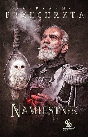 Namiestnik (Materia Prima, #2)
