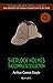 Sherlock Holmes: The Complete Collection (The Greatest Fictional Characters of All Time)