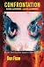 Confrontation: Aliens and H...