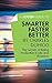 A Joosr Guide to... Smarter Faster Better by Charles Duhigg: The Secrets of Being Productive in Life and Business