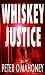 Whiskey Justice (Tom Whiskey Mystery #1)