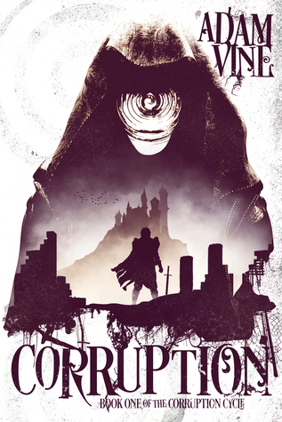 Corruption (Corruption Cycle, #1)
