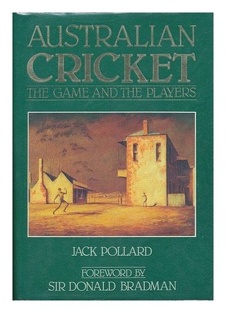 Australian cricket: The game and the players (Hardcover)