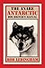 The ANARE Antarctic Dog Drivers Manual by Rod Ledingham