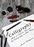 CALLIGRAPHY: How to Master The Art Of Calligraphy in One Day