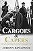 Cargoes and Capers: The life and times of a London Docklands man