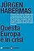 Questa Europa è in crisi (Anticorpi Vol. 27) (Italian Edition)
