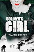 Soldier's Girl : Love Story of a Para Commando