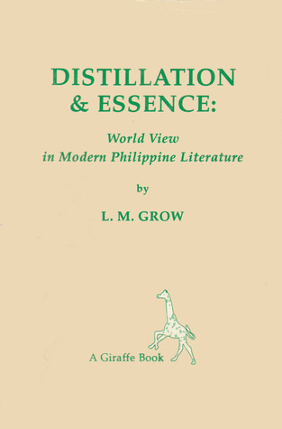 Distillation & Essence: World View in Modern Philippine Literature
