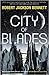 City of Blades (The Divine Cities, #2)