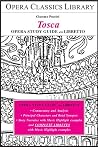Puccini's TOSCA STUDY GUIDE AND LIBRETTO: Opera Classics Library Series