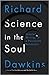 Science in the Soul: Select...