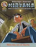 Nirvana n. 8: Nella mia ora di libertà