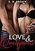 Love & Consequence