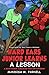Hard-Ears Junior Learns A Lesson: A Read-Aloud Jamaican Tale for Children (Hard-Ears Junior & Friends Book 1)