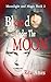 Blood Under The Moon (Moonlight and Magic Book 2)