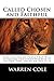 Called Chosen and Faithful: A Revelation of those who will overcome and stand with Him in the End Times. Based on Rev 17:14