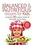 Balanced and nutritious recipes for kids. Cookbook: 30 creative recipes for the health of your baby.