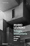 Trilogía involunt...