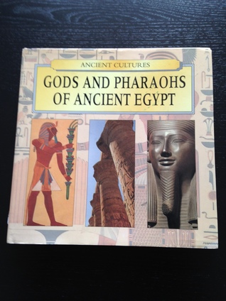 Gods and Pharaohs of Ancient Egypt