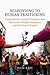 Responding to Human Trafficking: Dispossession, Colonial Violence, and Resistance among Indigenous and Racialized Women