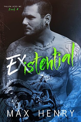 Existential (Fallen Aces MC, #4)