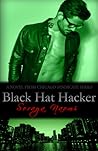 Black Hat Hacker by Soraya Naomi