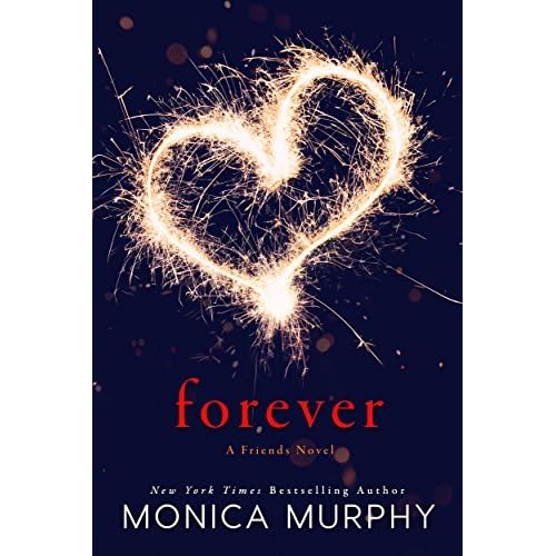 Forever Friends 3 By Monica Murphy