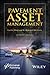 Pavement Asset Management by Ralph Haas