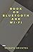 Book on Bluetooth and Wi-Fi...