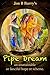 Pipe Dream by Jon B Barry
