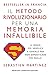Il metodo rivoluzionario per una memoria infallibile by Sébastien Martinez