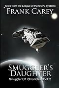 Smuggler's Daughter (Smuggler Elf Chronicles)