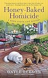 Honey-Baked Homicide by Gayle Leeson Honey-Baked Homicide by Gayle Leeson