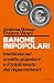 Banche impopolari: Inchiest...
