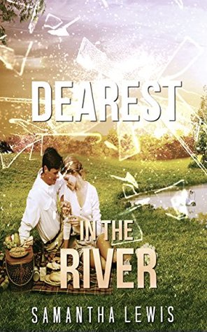 Dearest In The River (Kindle Edition)