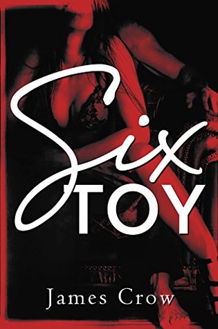 Six Toy (Six, #2)