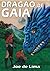 Dragão de Gaia by Joe de Lima