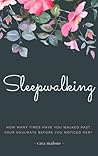 Sleepwalking by Cara Malone