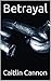 Betrayal