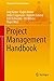Project Management Handbook by Jürg Kuster