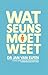 Wat Seuns moet weet (Afrikaans Edition)
