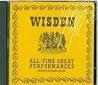 Wisden : All-Time Great Performances